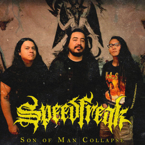 Speedfreak (MEX) : Son of Man Collapse